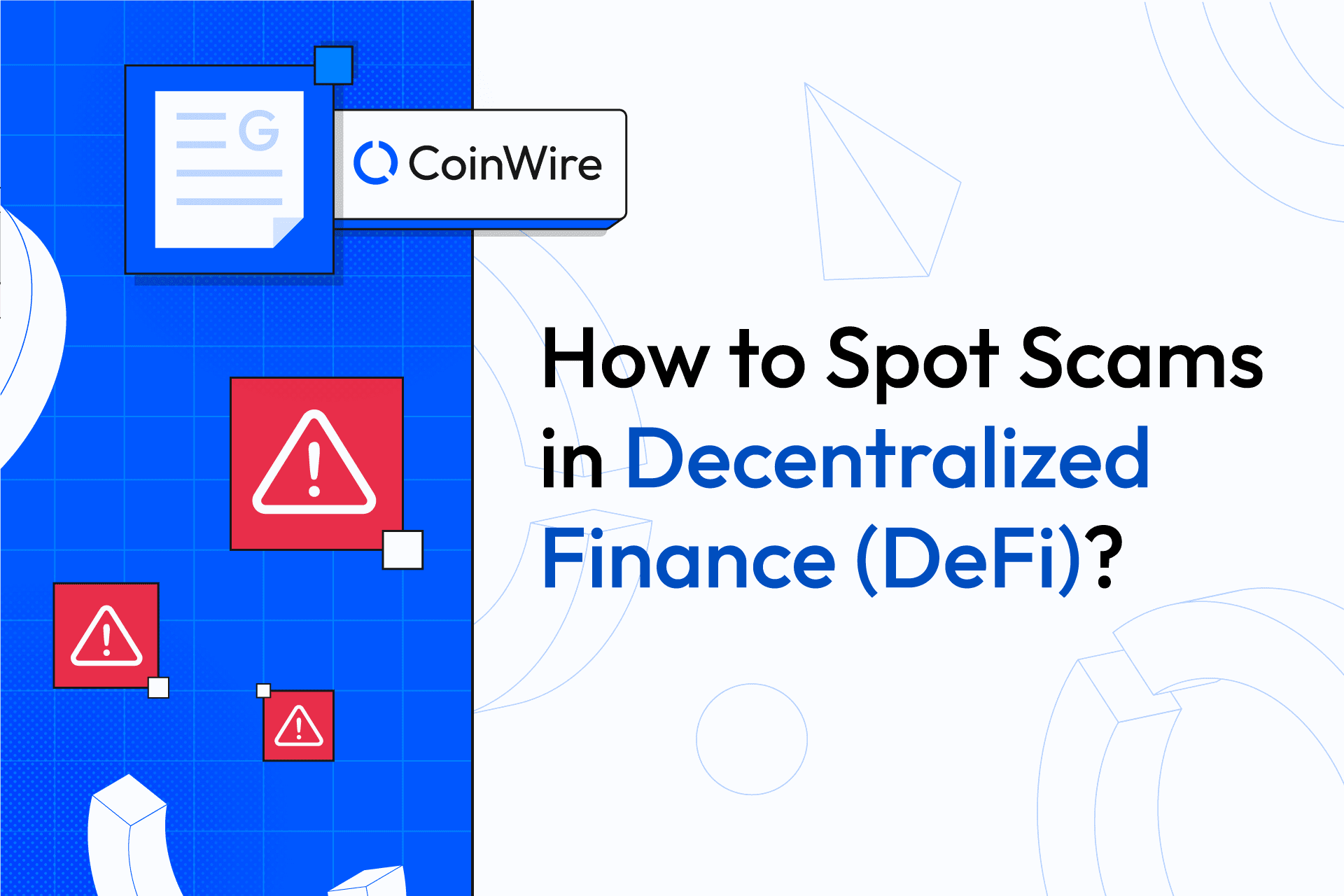 How To Spot Scams In Decentralized Finance Defi
