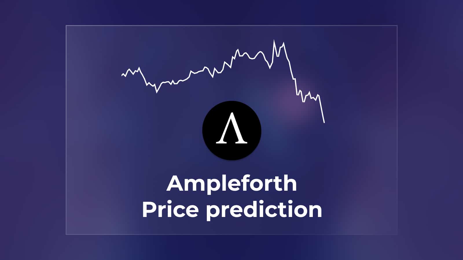 Ampleforth Price Prediction Featured Image 1