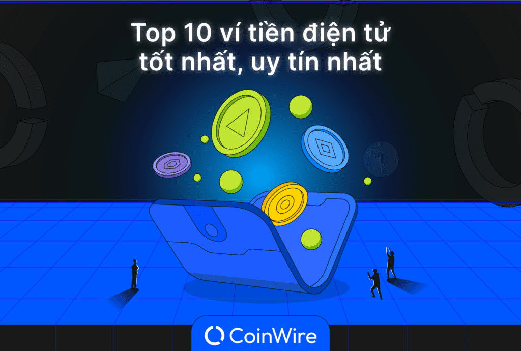 Top 10 Vi Crypto Tot Nhat Uy Tin Nhat