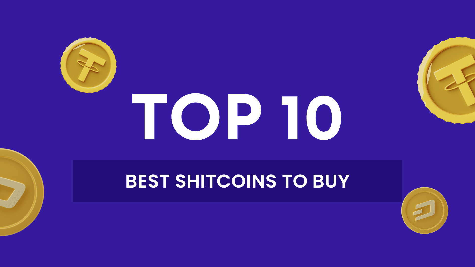 Top 10 Best Shitcoin To Buy - Featured Image