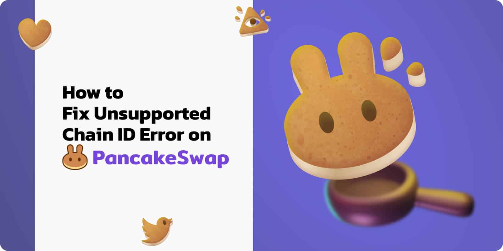 How To Fix Unsupported Chain Id Error On Pancakeswap Featured Image