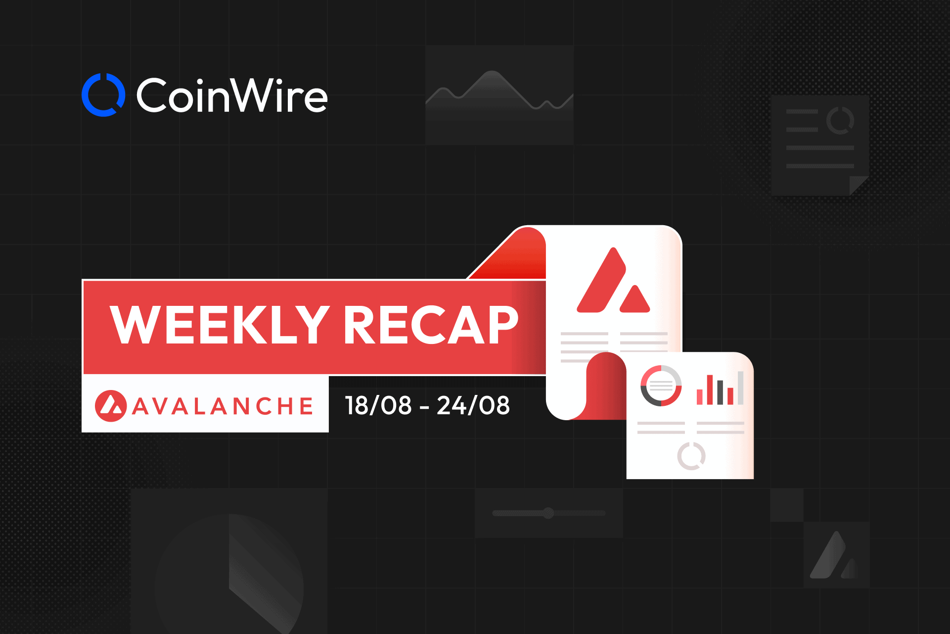 Avalanche Weekly Recap Week 34 Featured Image