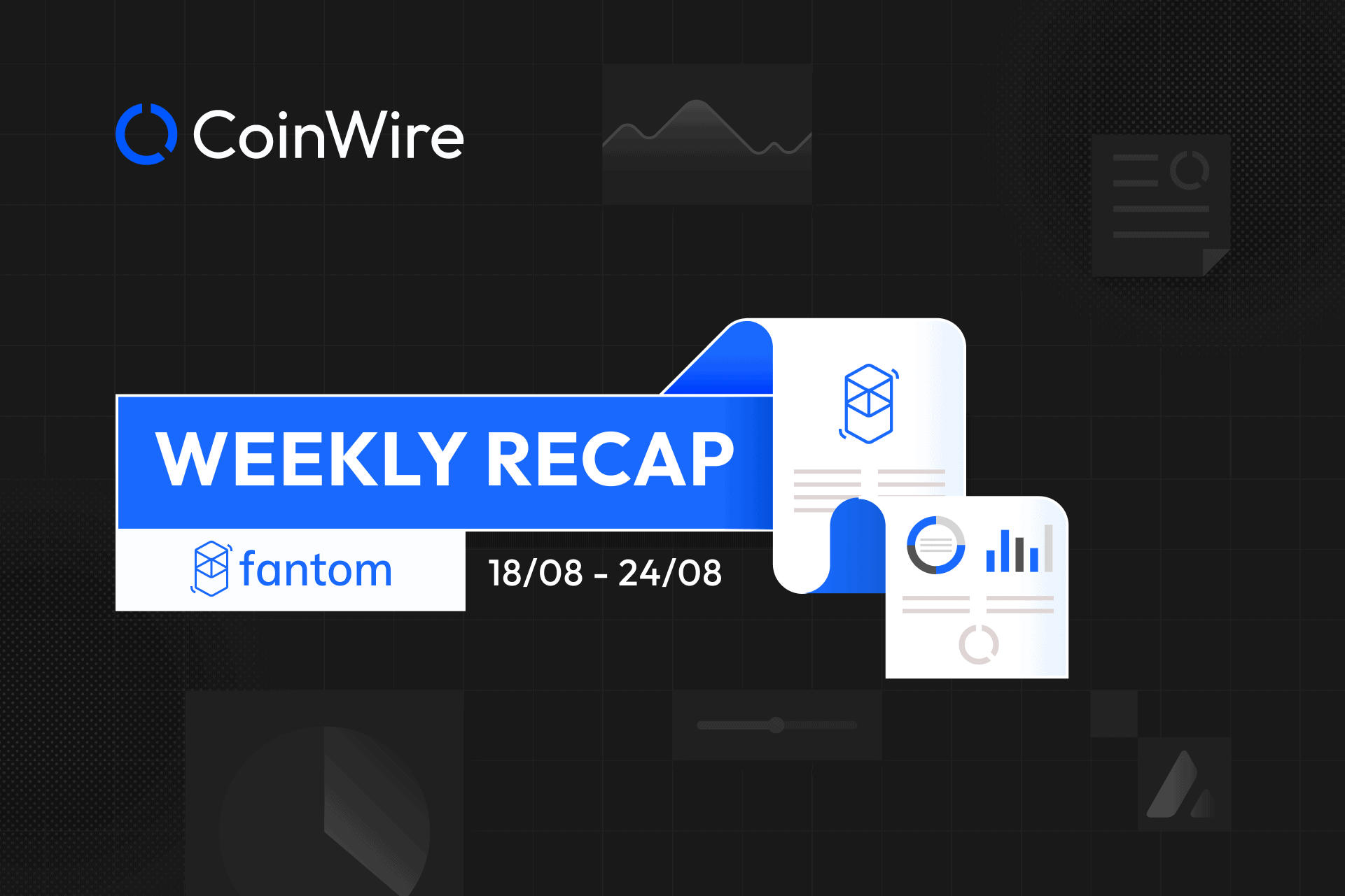 Fantom Weekly Recap Week 34