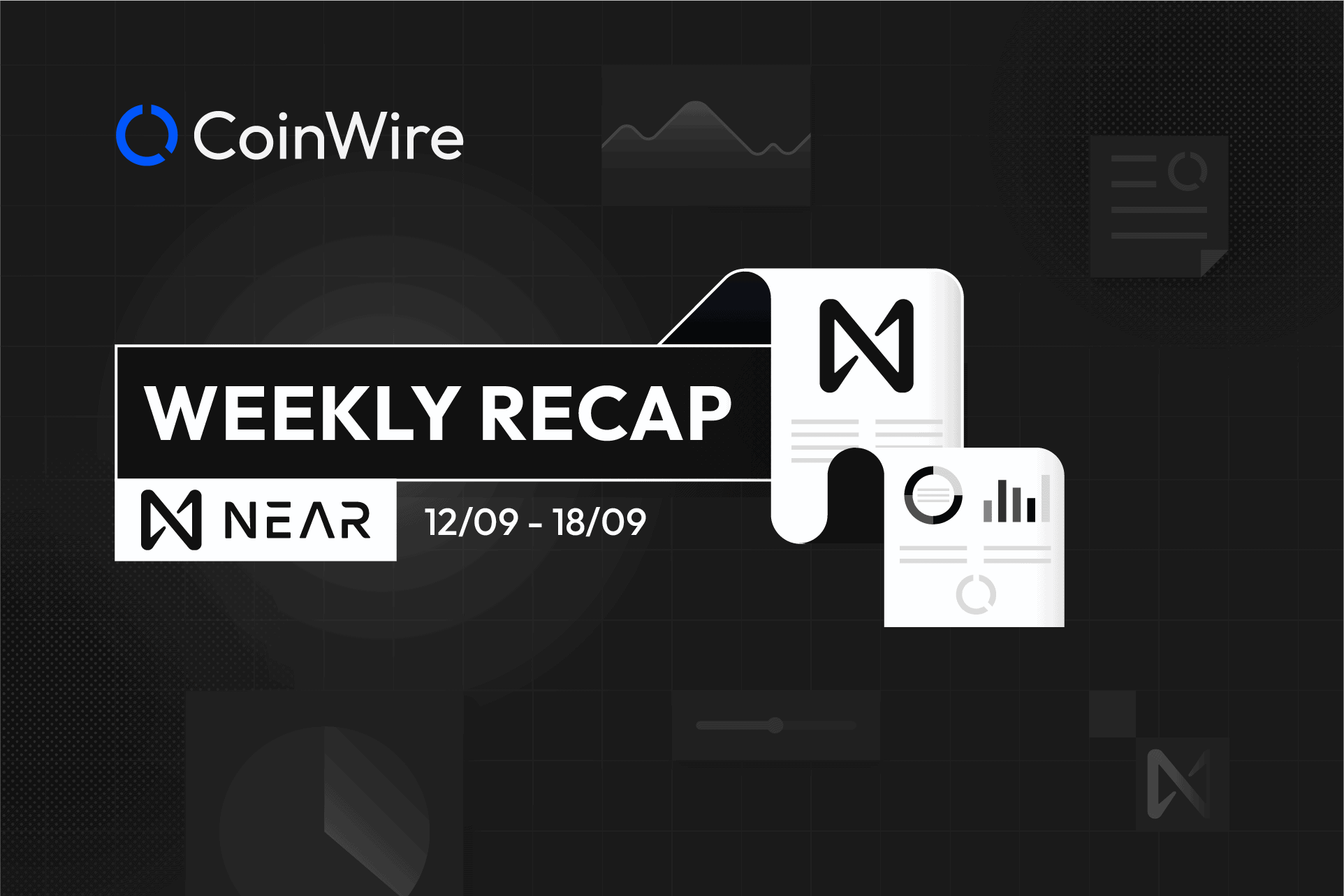 Near Protocol Weekly Recap 37 Featured Image