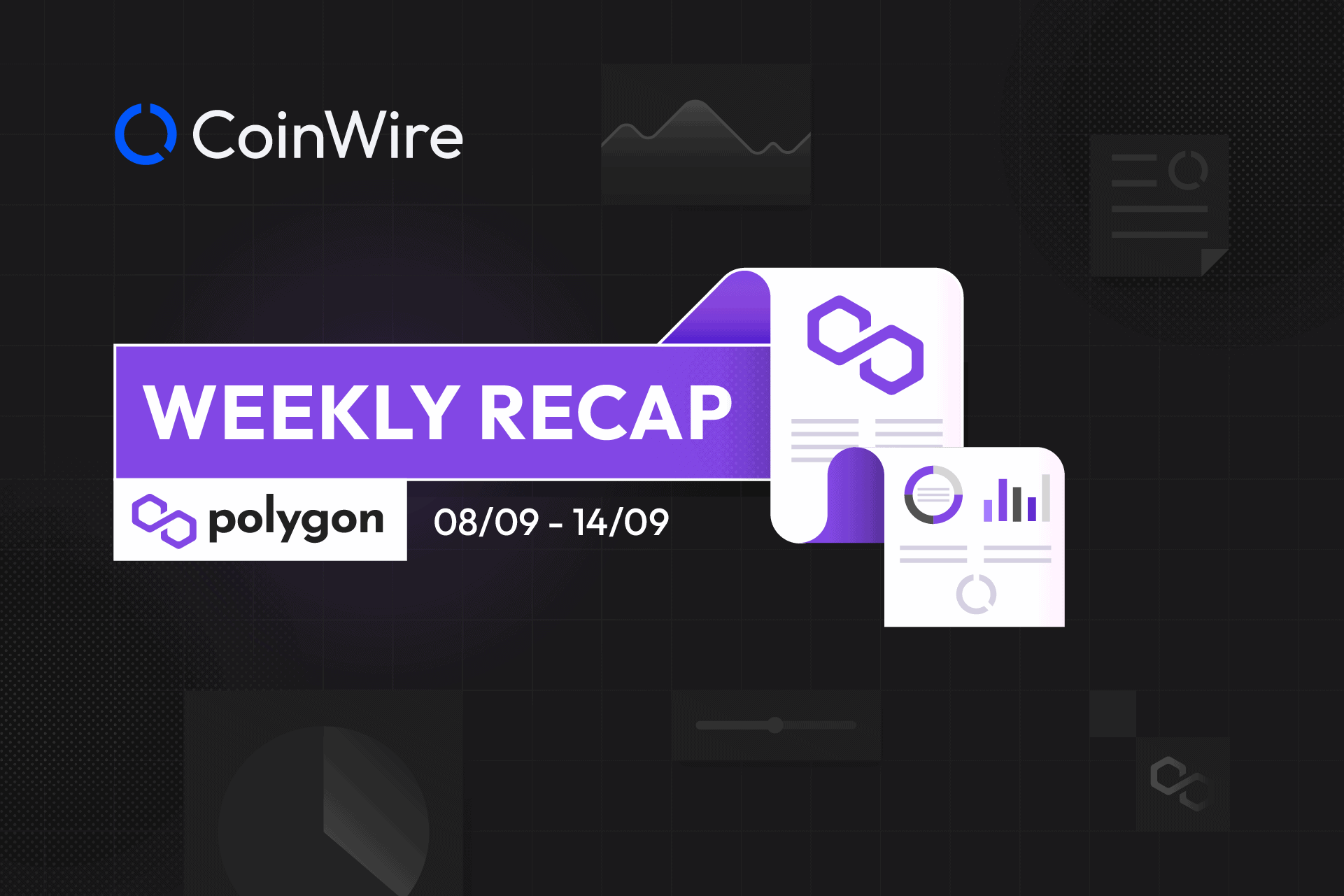Polygon Weekly Recap Week 37 Featured Image