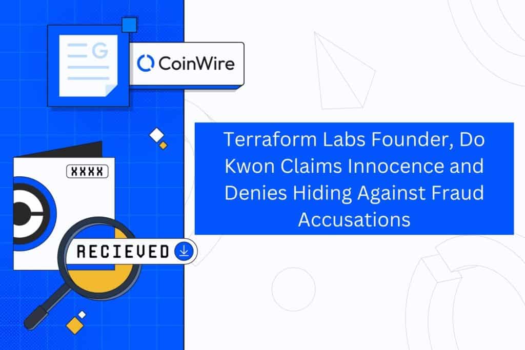 Terraform Labs Founder, Do Kwon Claims Innocence And Denies Hiding Against Fraud Accusations