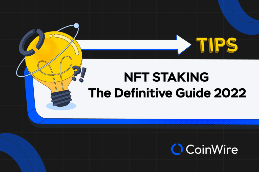 Guide Of Nft Staking