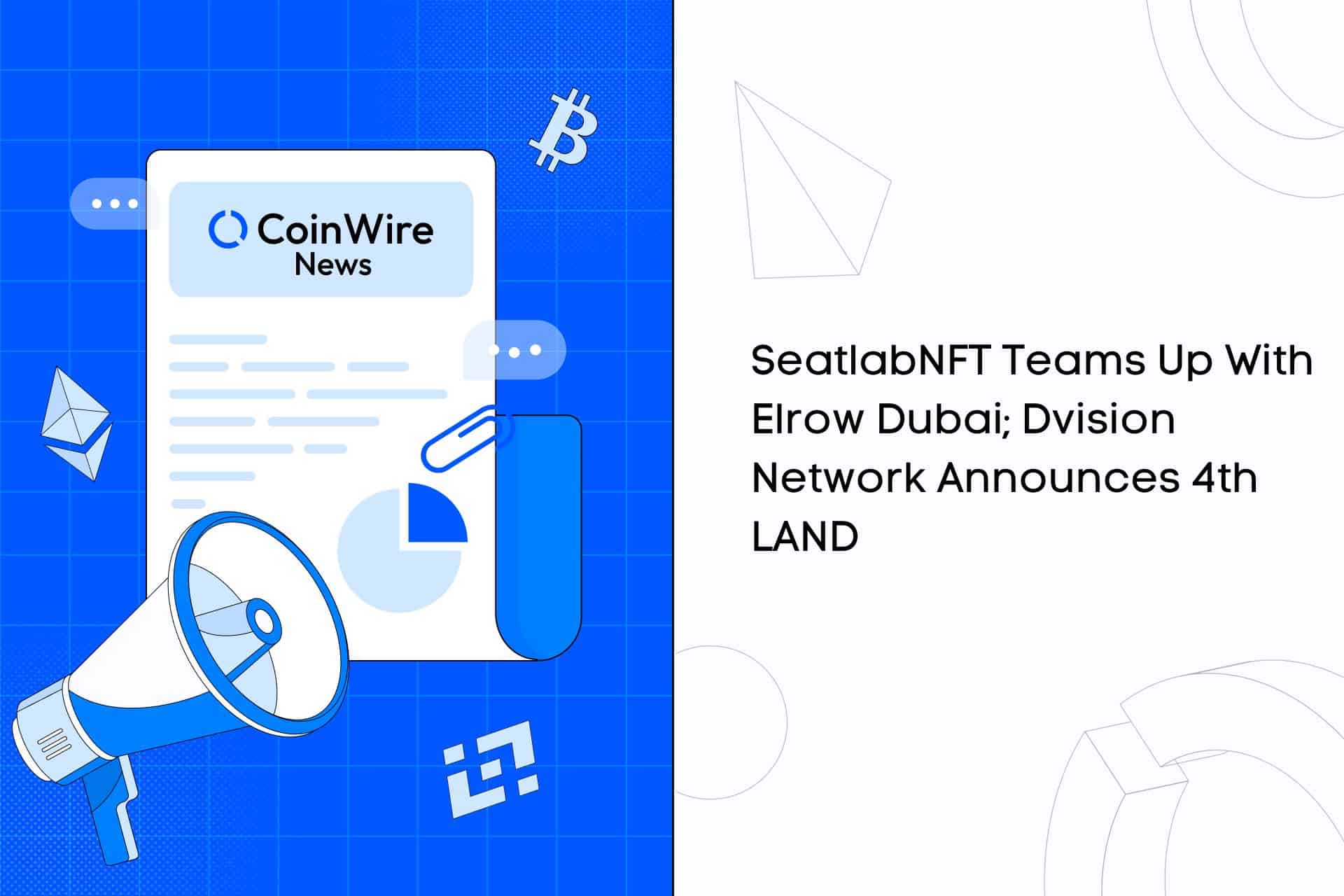 Seatlabnft Teams Up With Elrow Dubai; Dvision Network Announces 4Th Land
