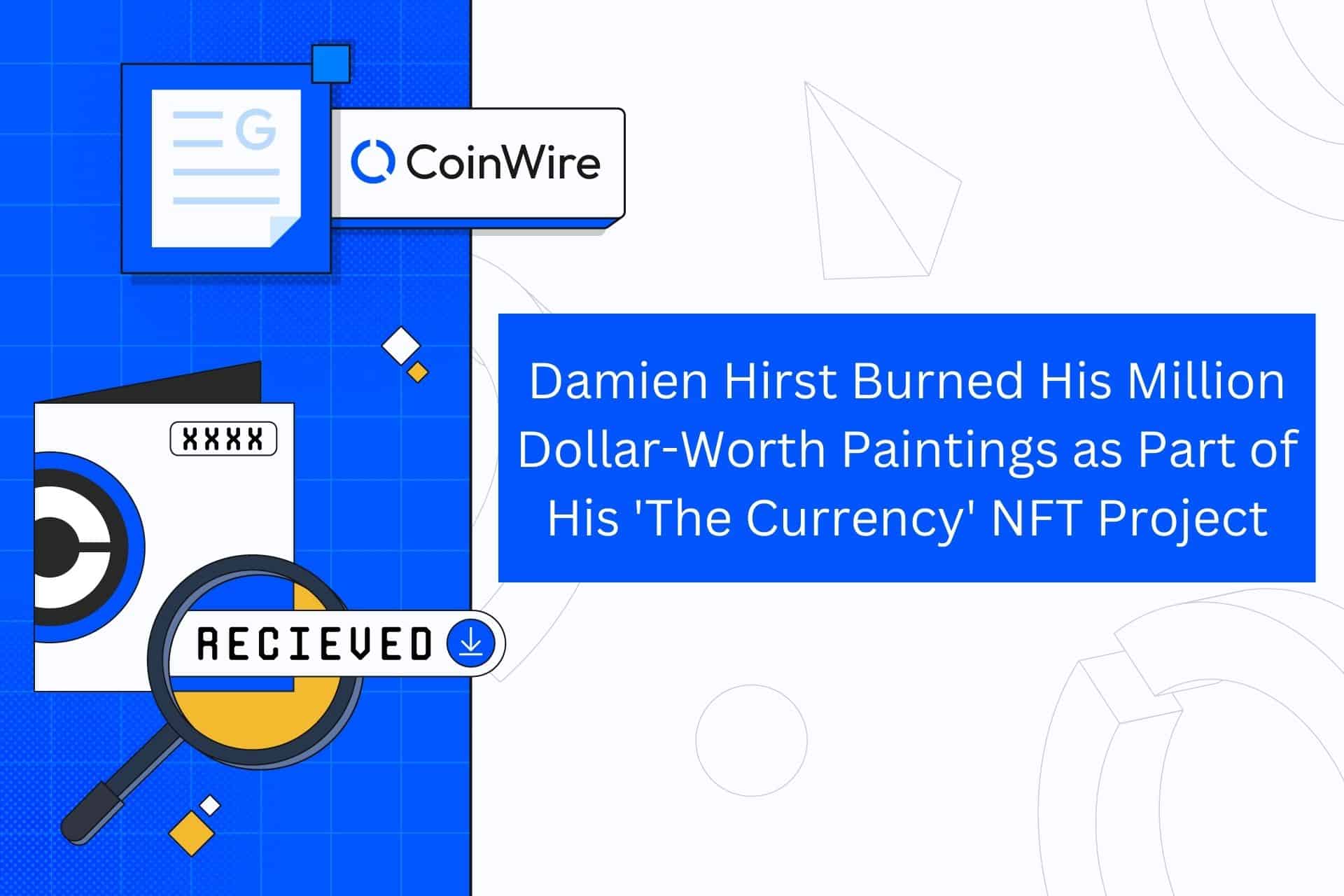 Damien Hirst Burned His Million Dollar-Worth Paintings As Part Of His 'The Currency' Nft Project
