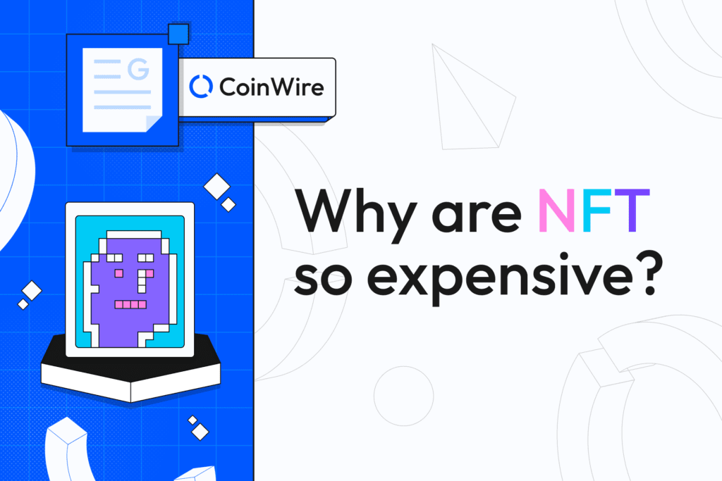 Why Are Nft So Expensive Featured Image