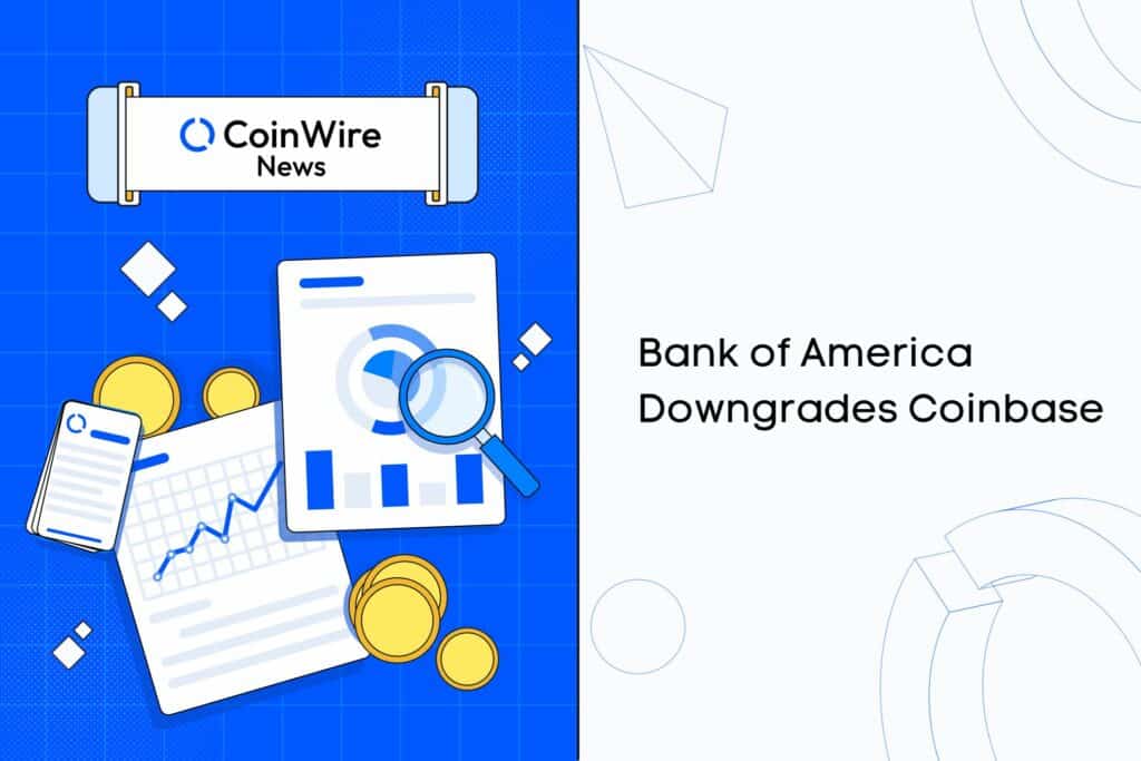 Bank Of America Downgrades Coinbase Price Target To $50, Coin Fell By 7%