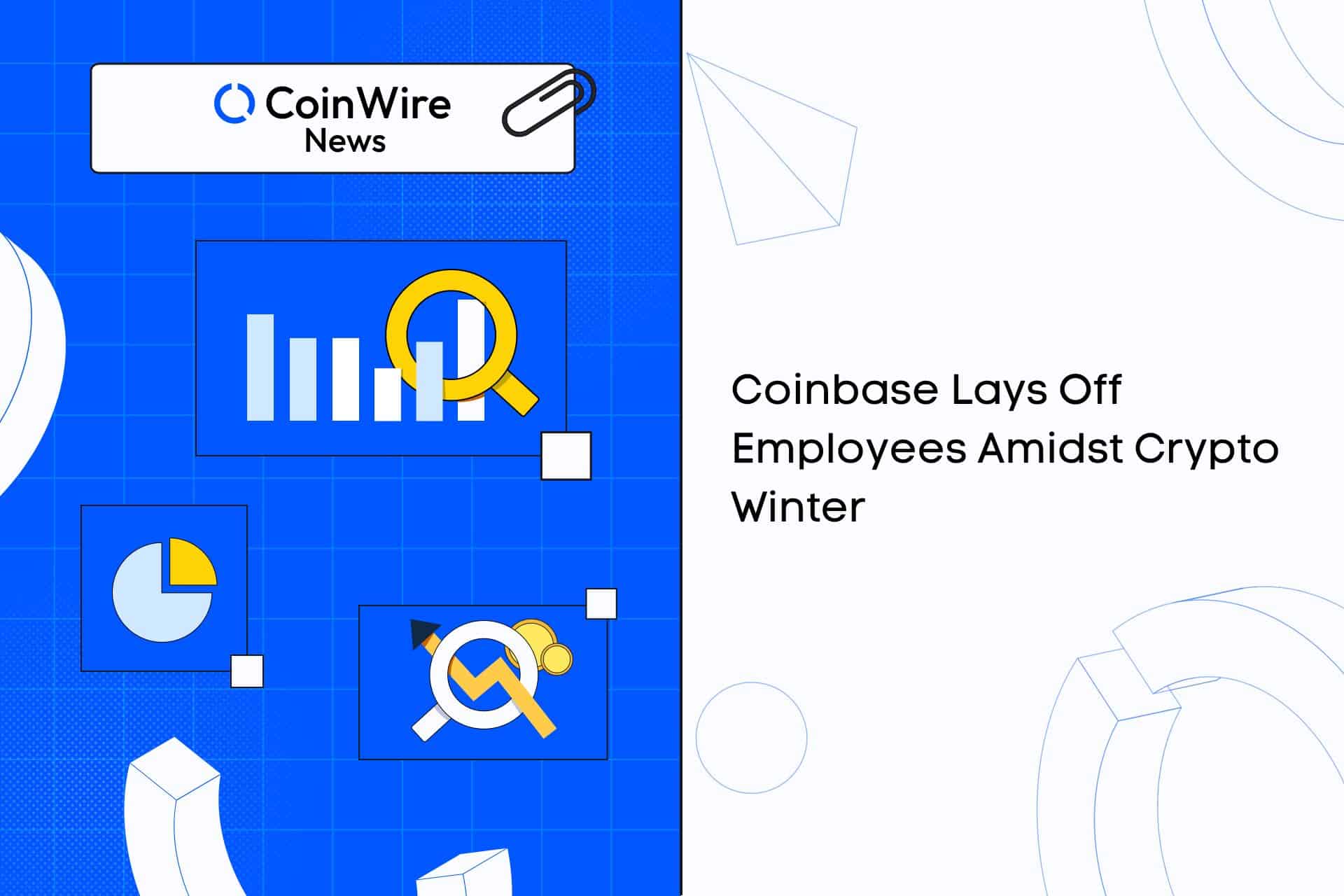 Coinbase Follows Twitter And Meta In Laying Off Employees Amidst Crypto Winter