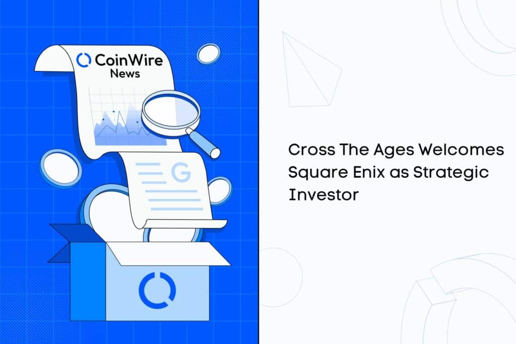 Cross The Ages Welcomes Square Enix As Strategic Investor