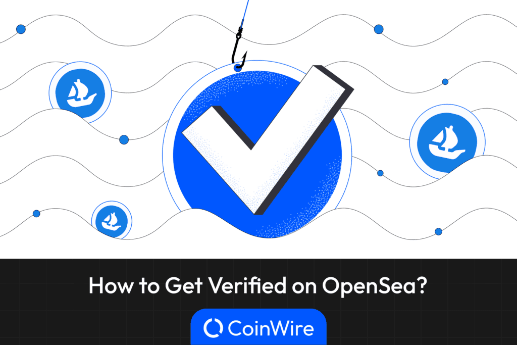 How To Get Verified On Opensea Featured Image