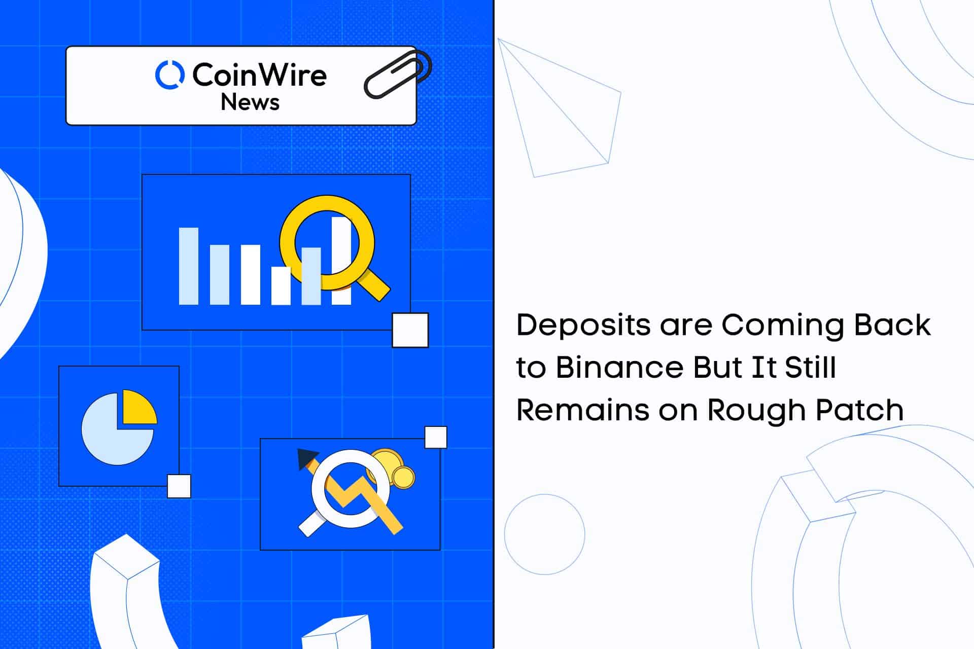Deposits Are Coming Back To Binance But It Still Remains On Rough Patch