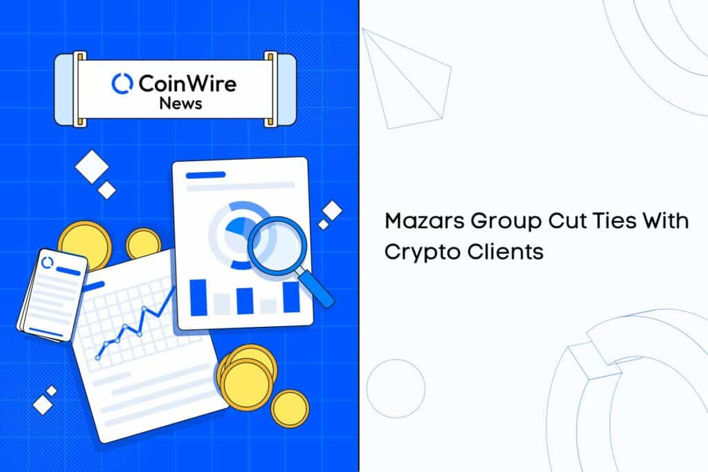 Mazars Group Cut Ties With Crypto Clients