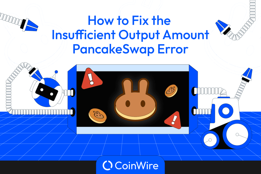 How To Fix Insufficient Output Amount On Pancakeswap Featured Image