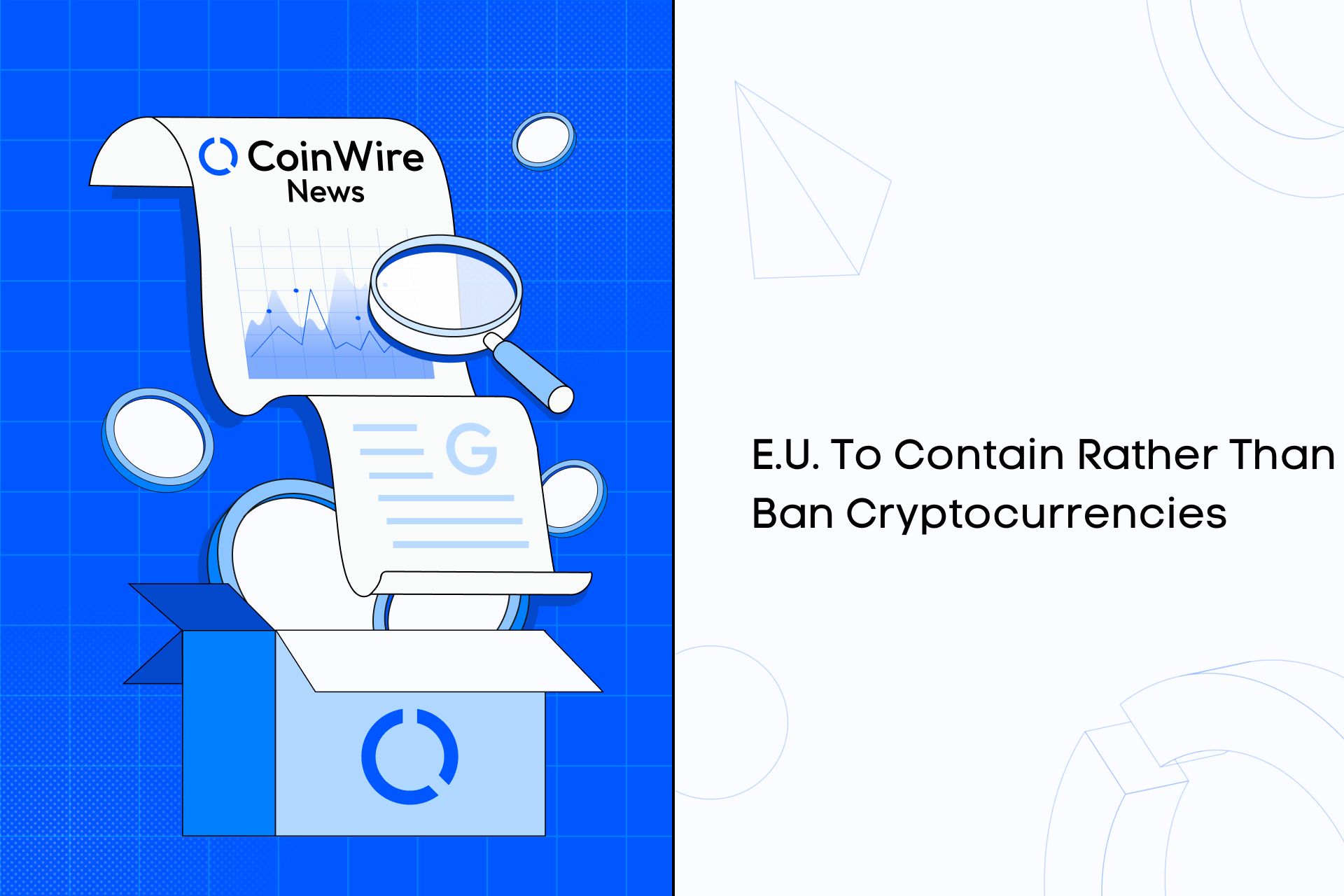 E.u. To Contain Rather Than Ban Cryptocurrencies