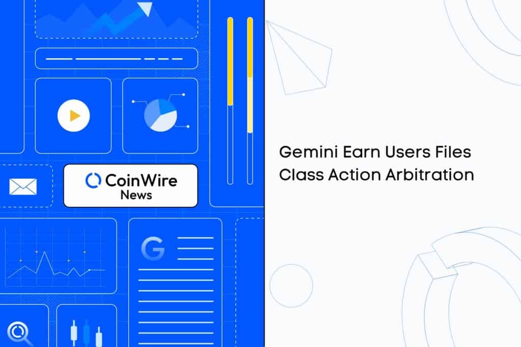 Gemini Earn Users Files Class Action Arbitration