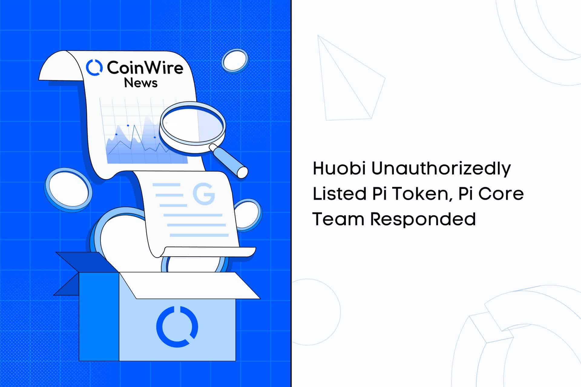 Huobi Unauthorizedly Listed Pi Token, Pi Core Team Responded