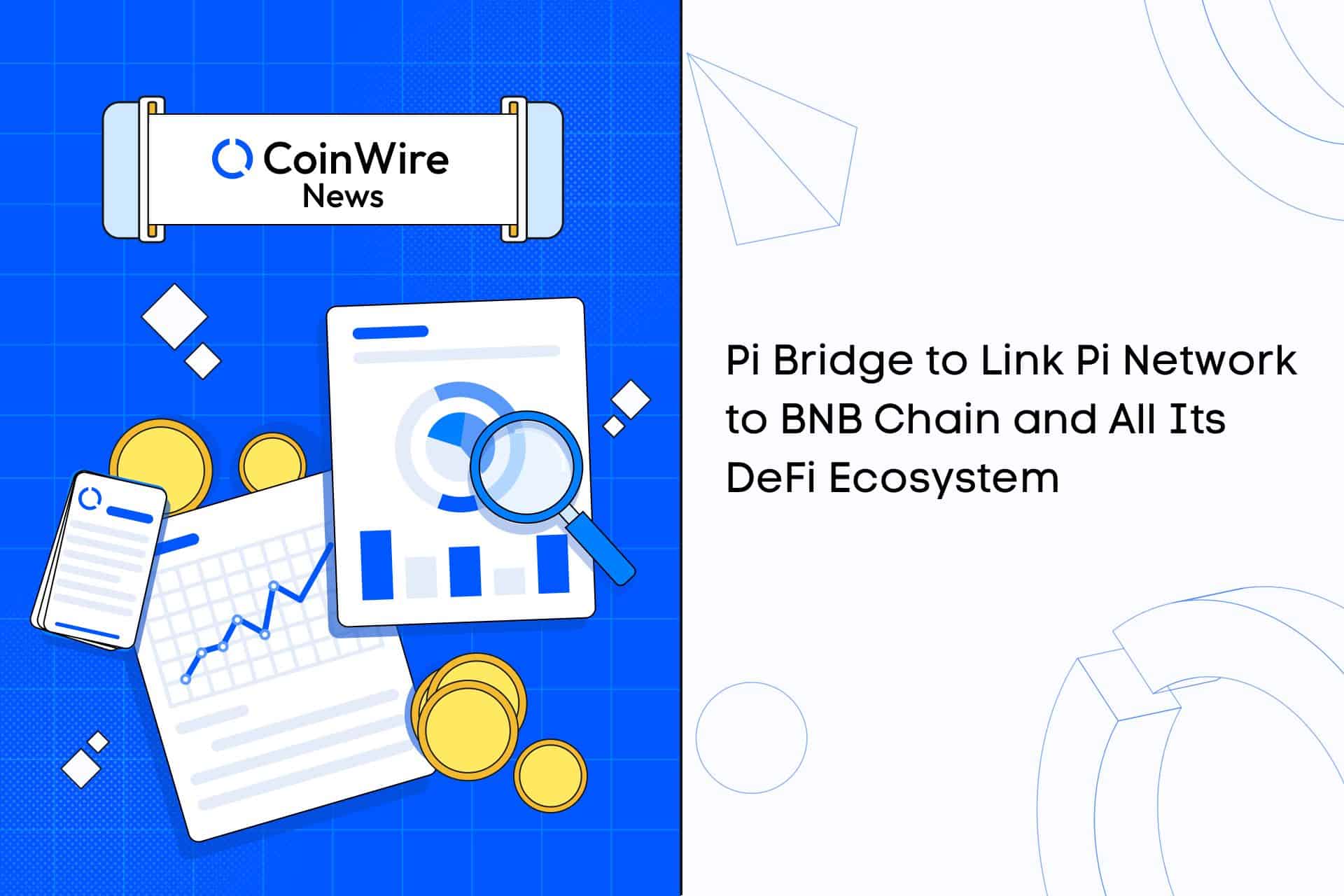 Pi Bridge To Link Pi Network To Bnb Chain And All Its Defi Ecosystem