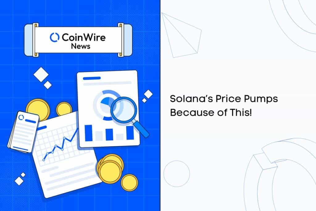 Solana’s Price Pumps Because Of This!