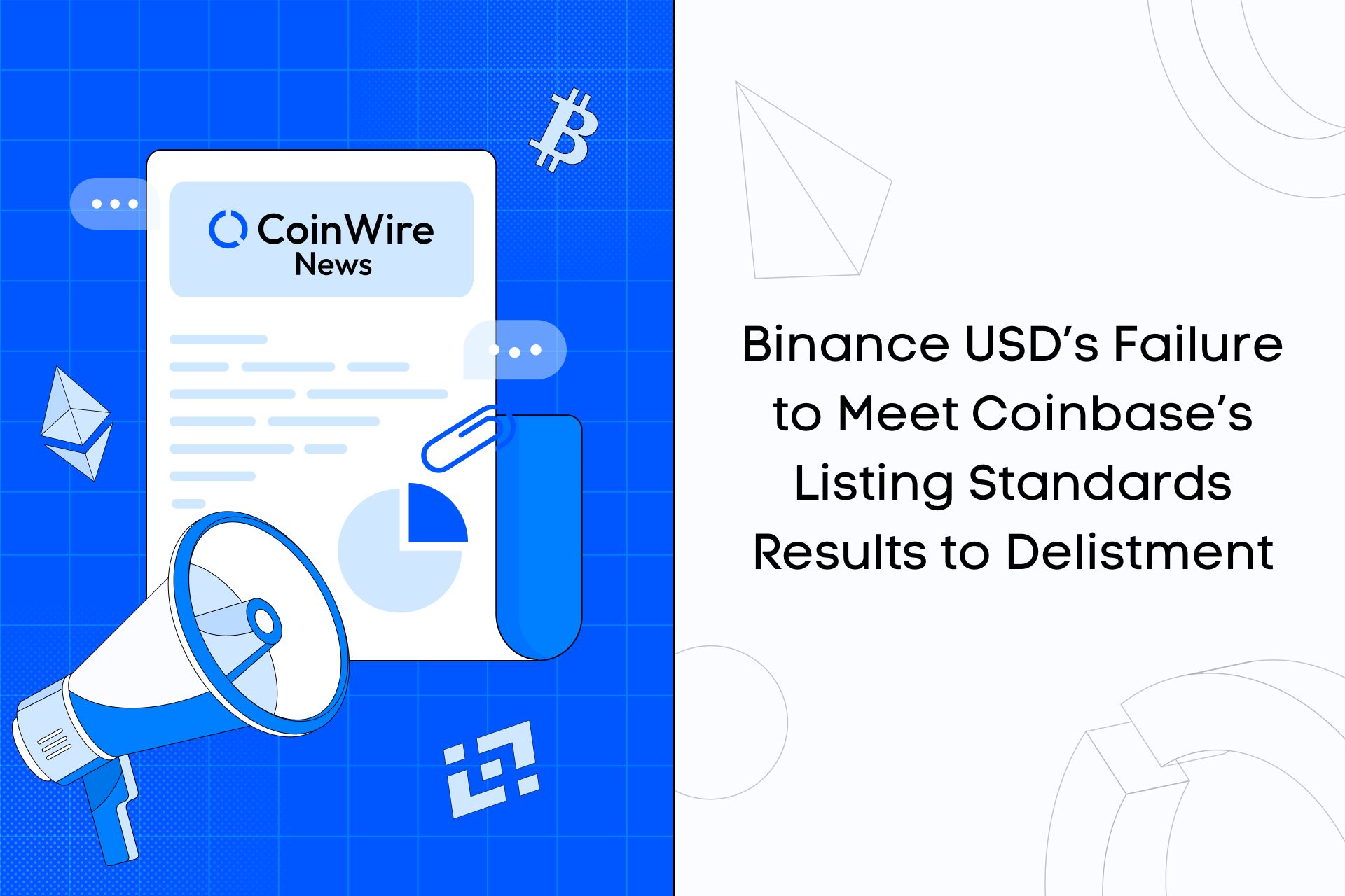 Binance Usd’s Failure To Meet Coinbase’s Listing Standards Results To Delistment