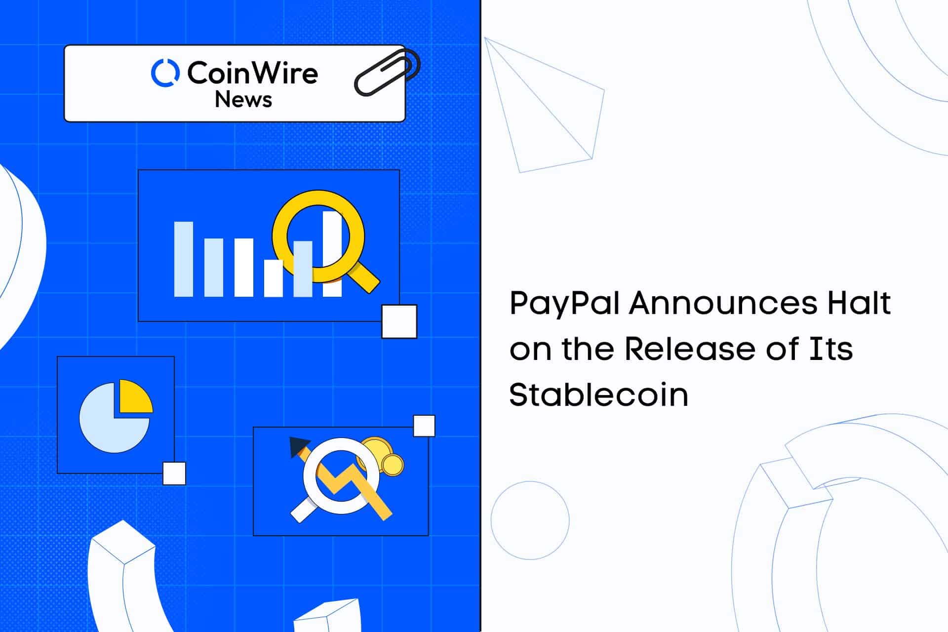 Paypal Announces Halt On The Release Of Its Stablecoin