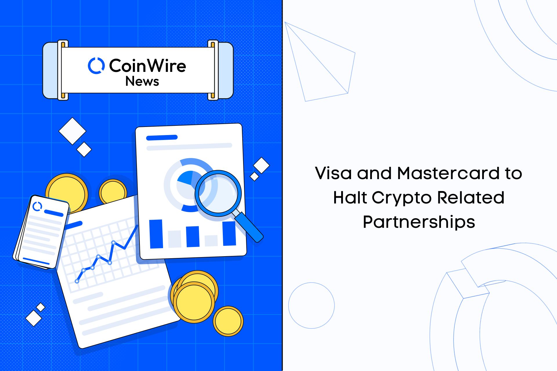 Visa And Mastercard To Halt Crypto Related Partnerships