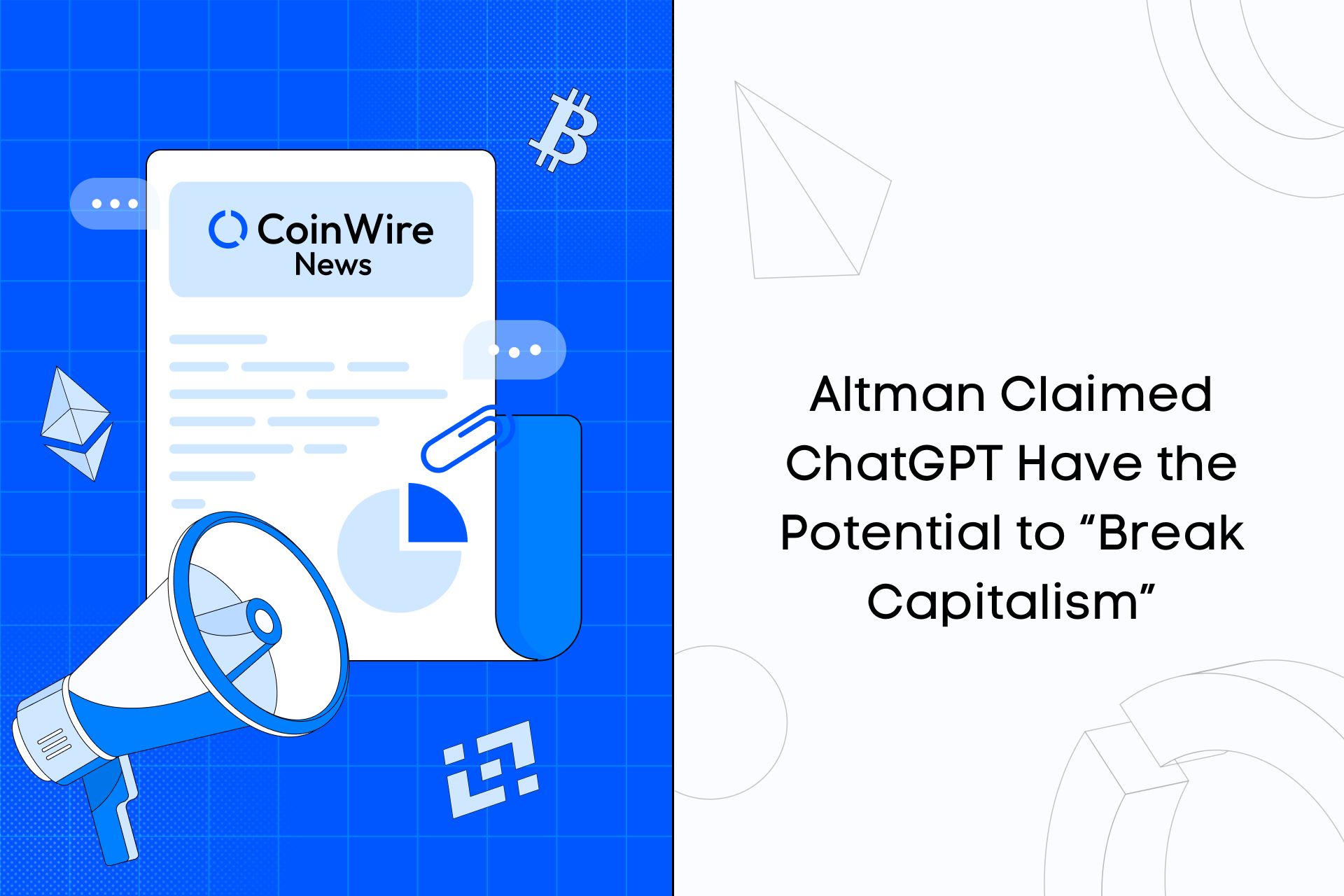 Altman Claimed Chatgpt Have The Potential To “Break Capitalism”