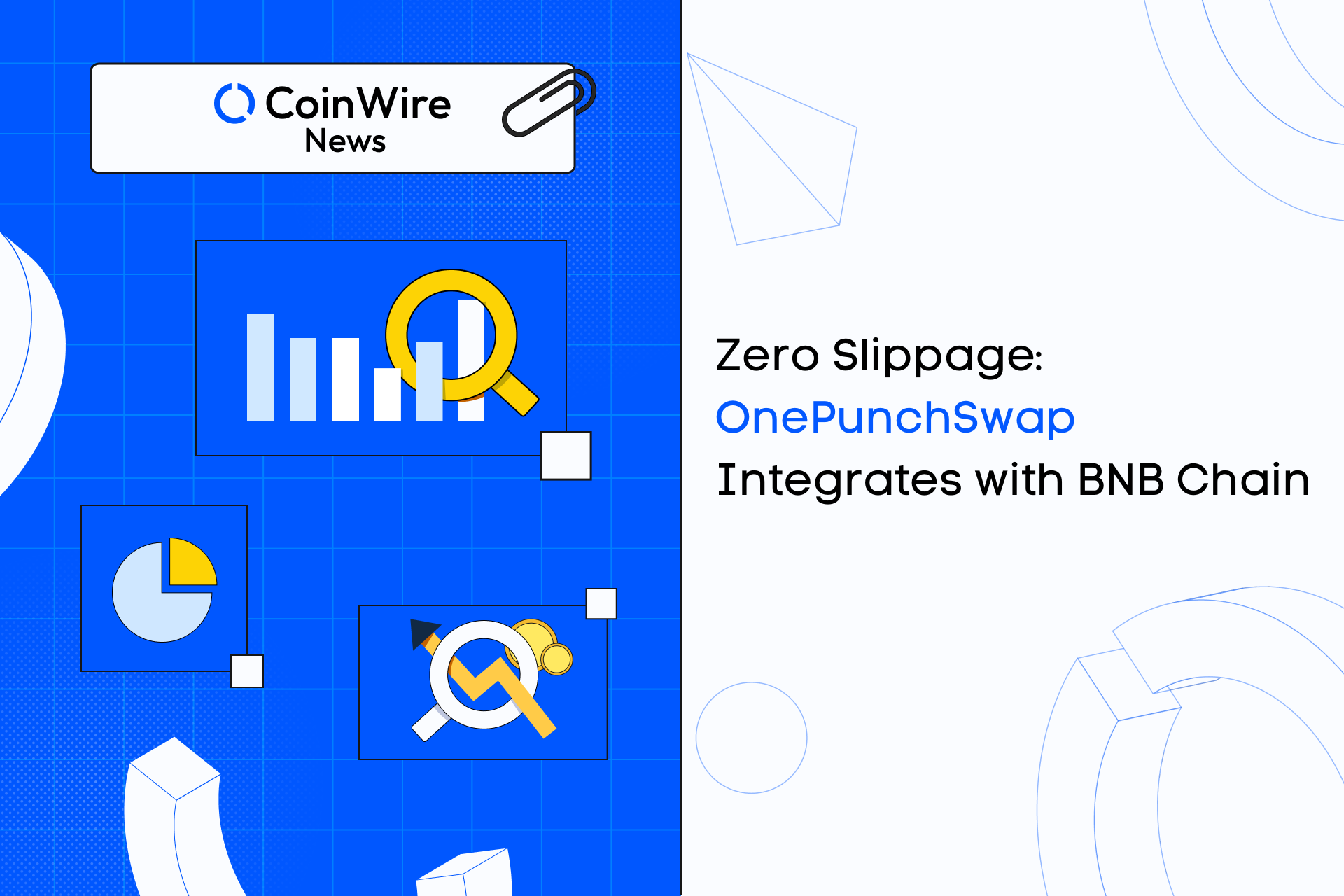 Zero Slippage: Onepunchswap Integrates With Bnb Chain
