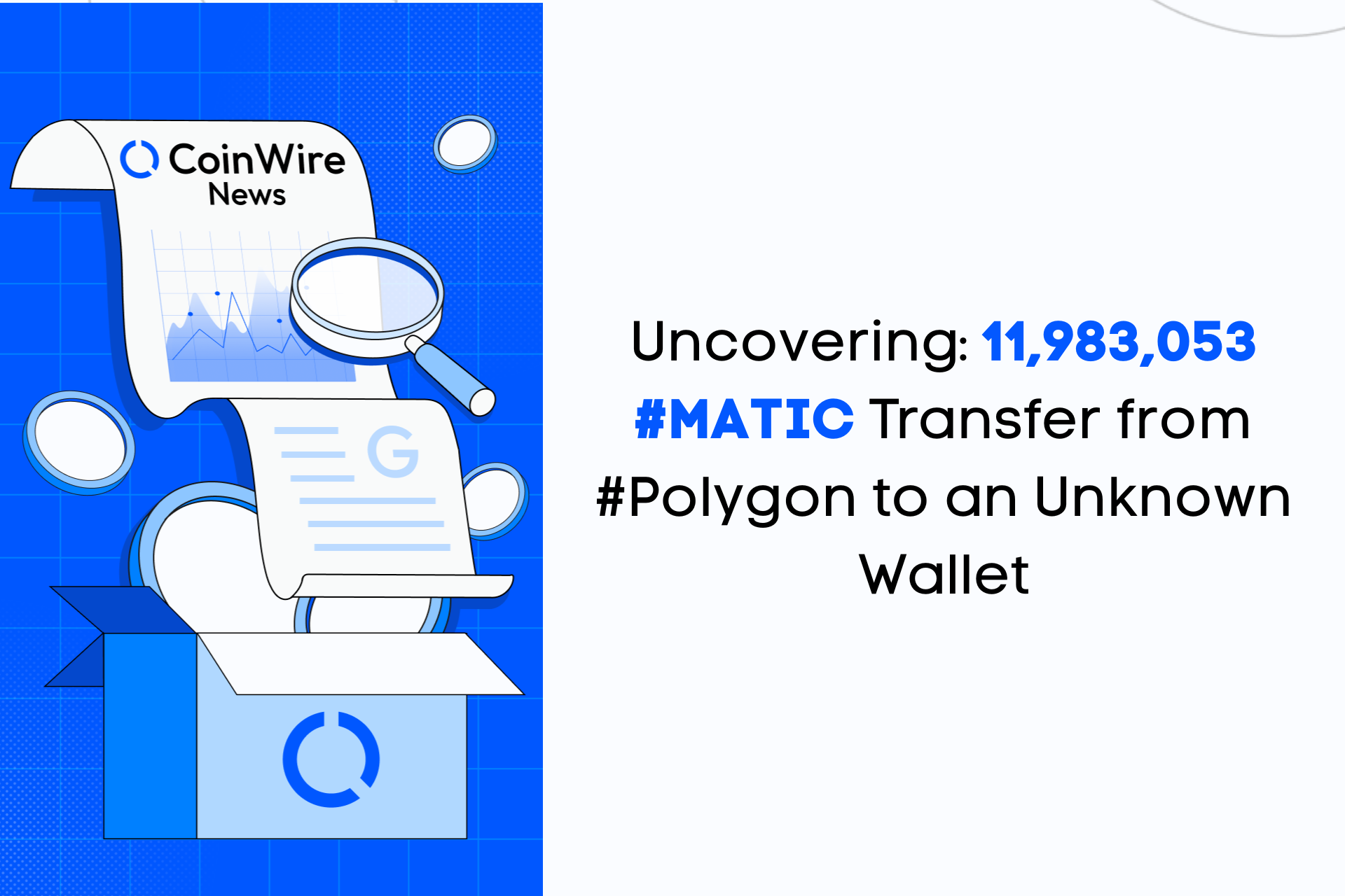 Uncovering: 11,983,053 #Matic Transfer From #Polygon To An Unknown Wallet