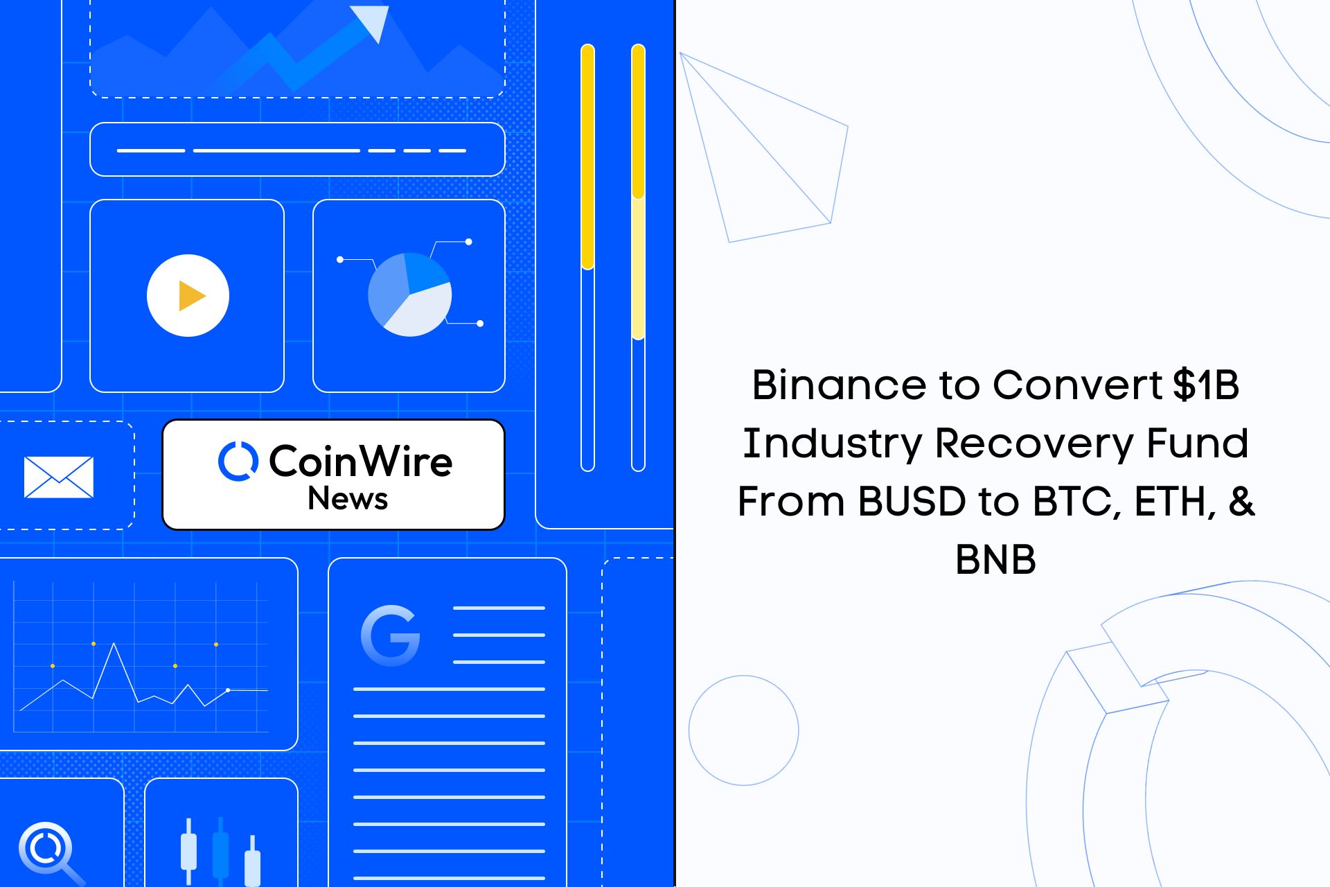 Binance Converts $1B Industry Recovery Fund From Busd To Btc, Eth, &Amp; Bnb