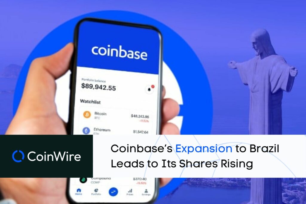 Coinbase’s Expansion To Brazil Leads To Its Shares Rising