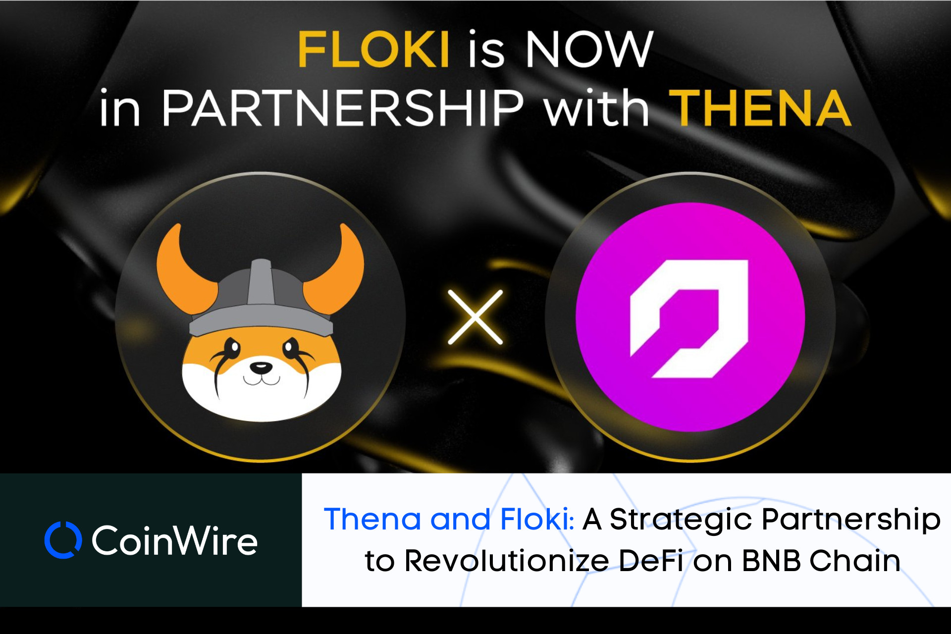 Thena And Floki: A Strategic Partnership To Revolutionize Defi On Bnb Chain