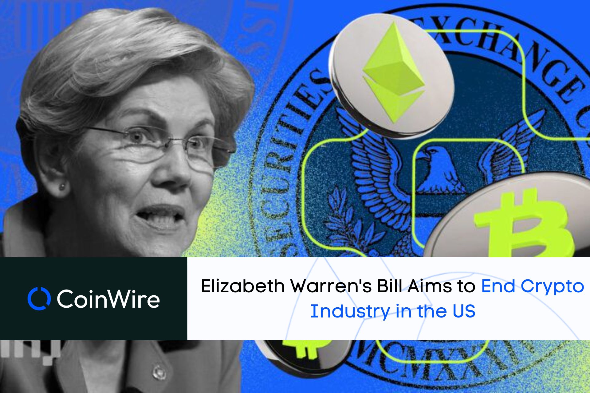 Elizabeth Warren'S Bill Aims To End Crypto Industry In The Us