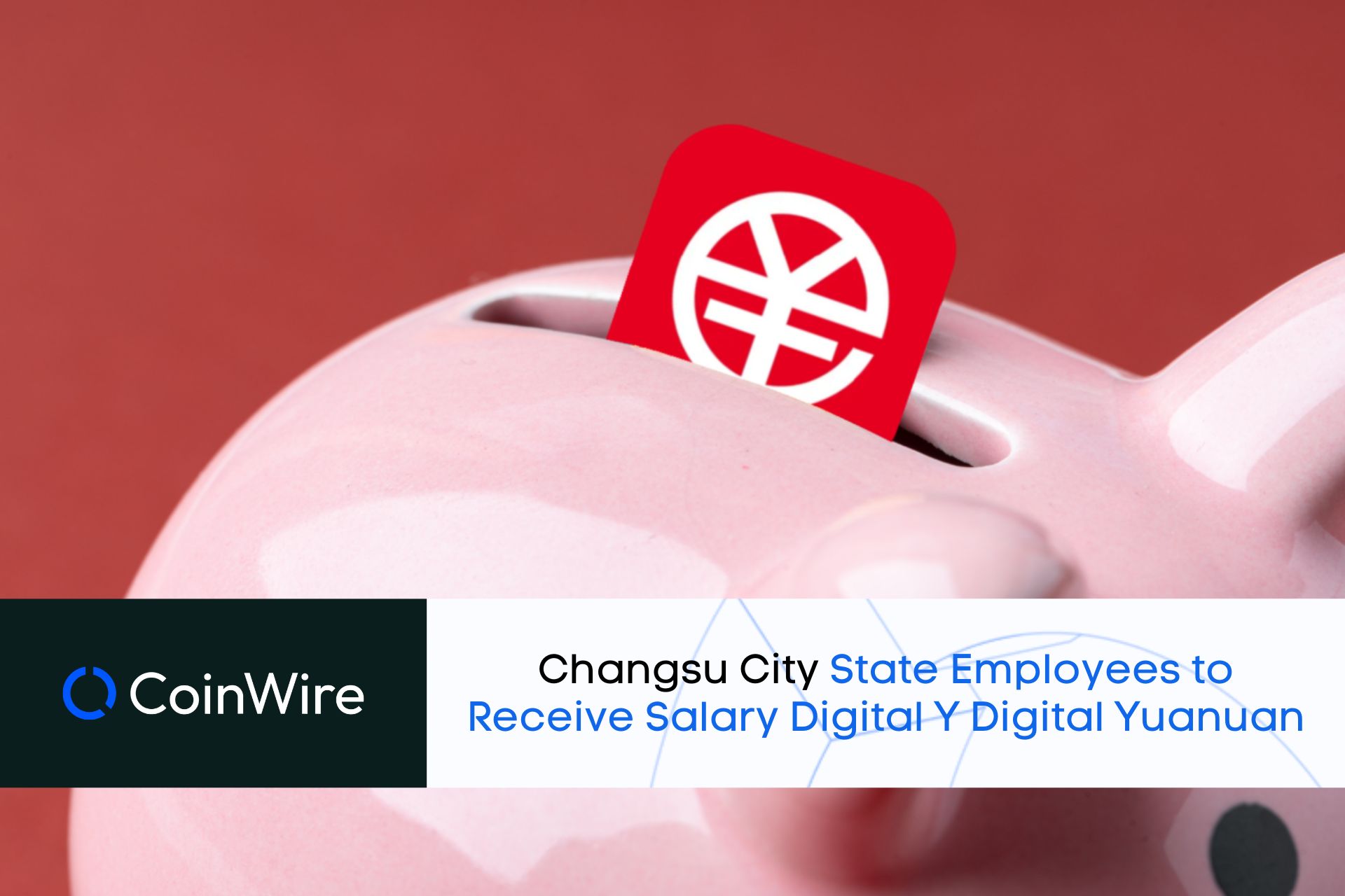 Changsu City State Employees To Receive Salary Digital Yuan Digital Yuan