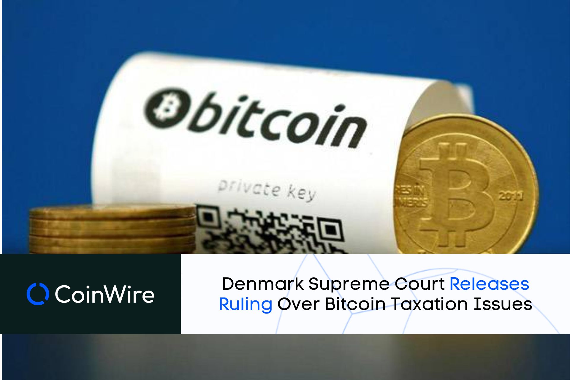 Denmark Supreme Court Releases Ruling Over Bitcoin Taxation Issues