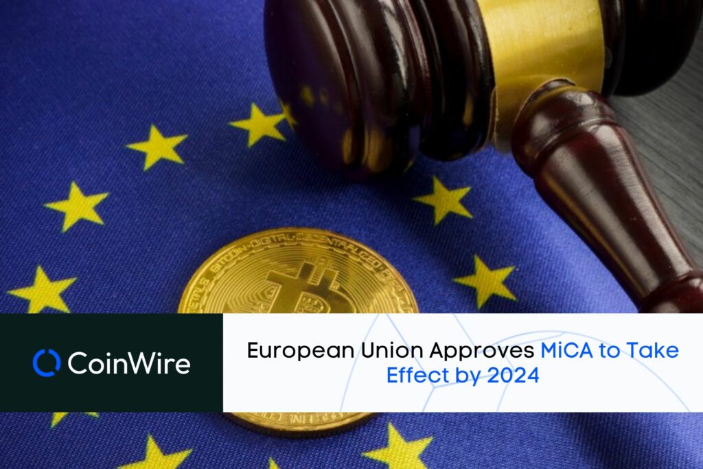 European Union Approves Mica To Take Effect By 2024