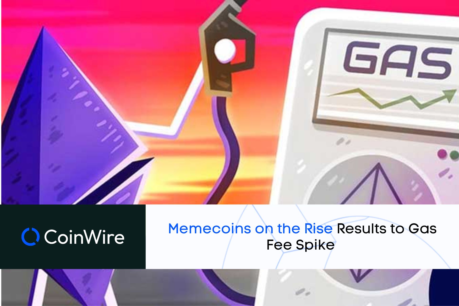 Memecoins On The Rise Results Of Gas Fee Spike