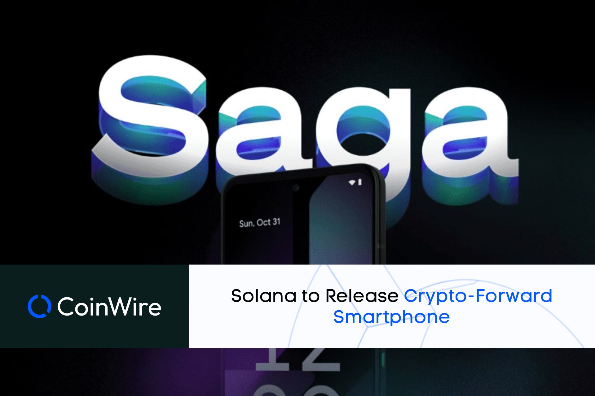 Solana To Release Crypto-Forward Smartphone