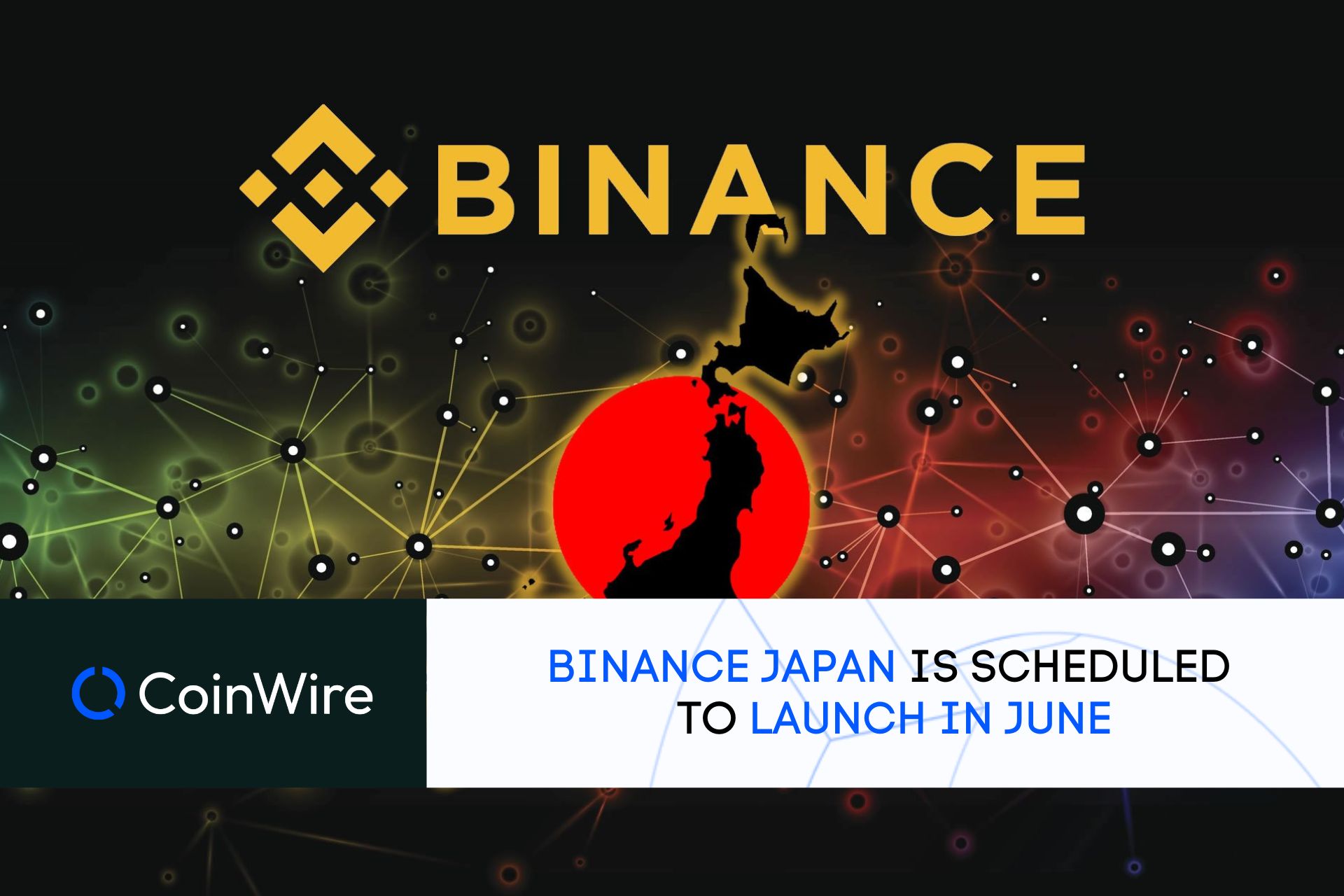 Binance Japan Is Scheduled To Launch In June