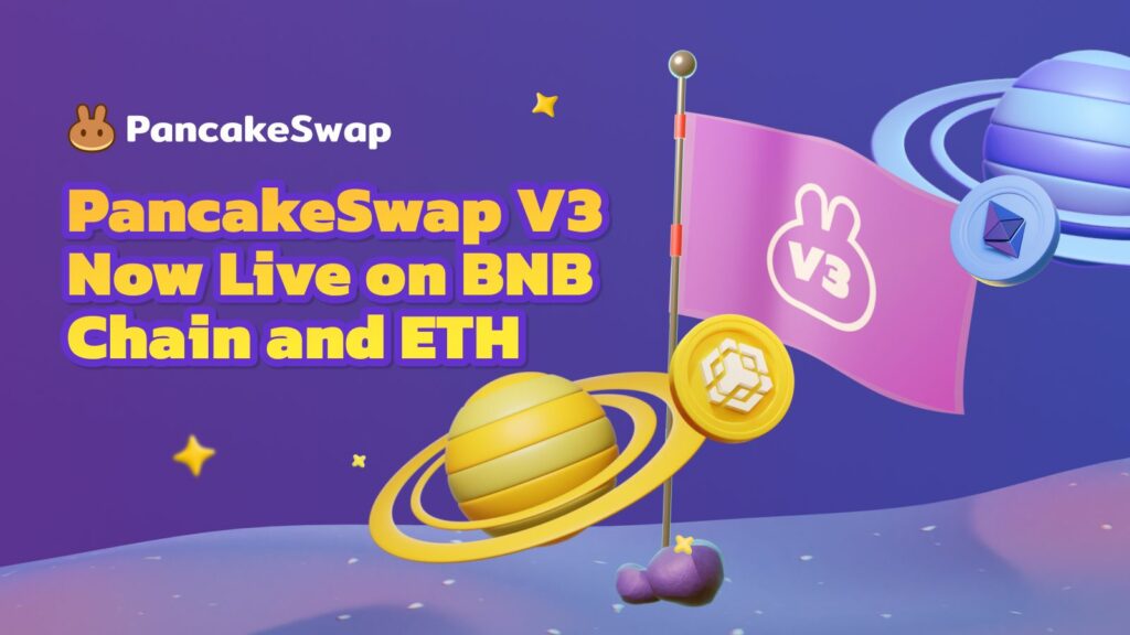 Version 3 Of Pancakeswap Dex Is Released On The Bnb Chain
