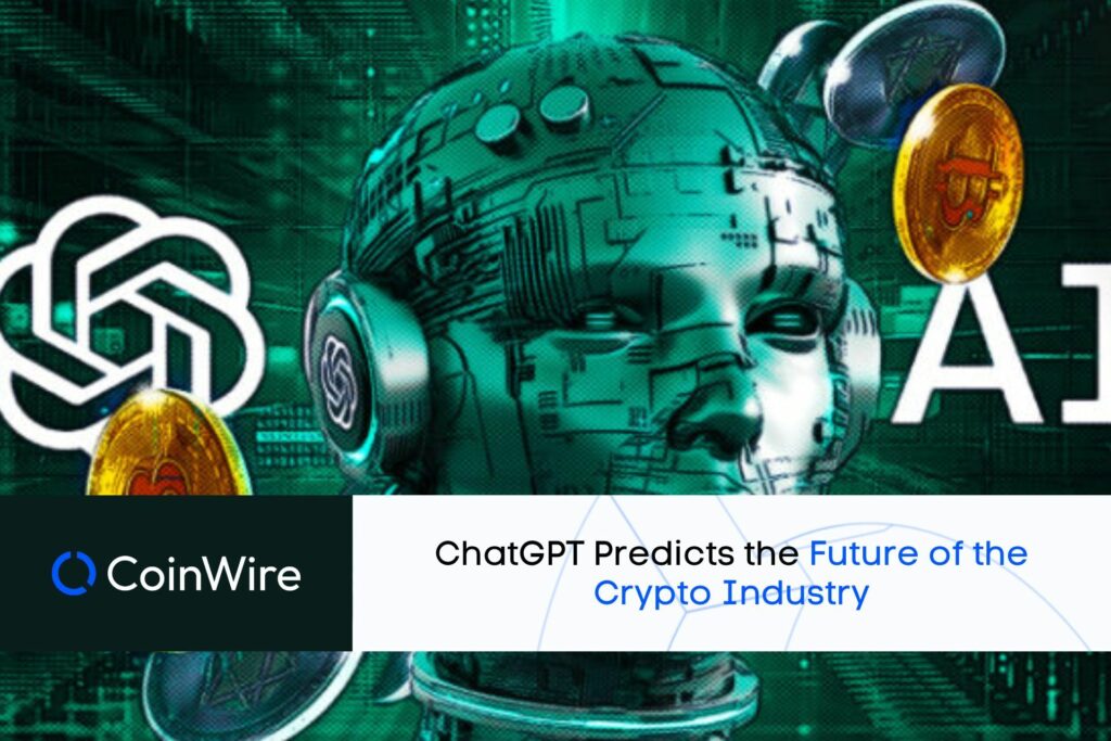 Chatgpt Predicts The Future Of The Crypto Industry