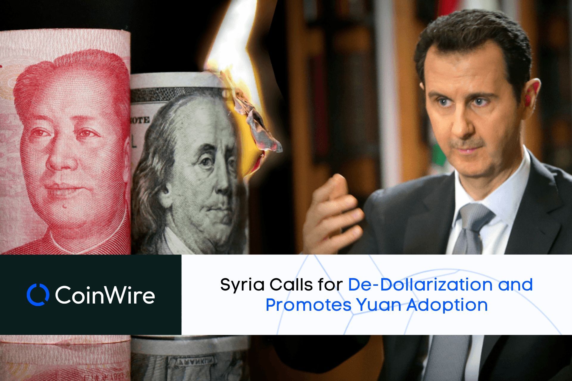 Syria Calls For De-Dollarization And Promotes Yuan Adoption