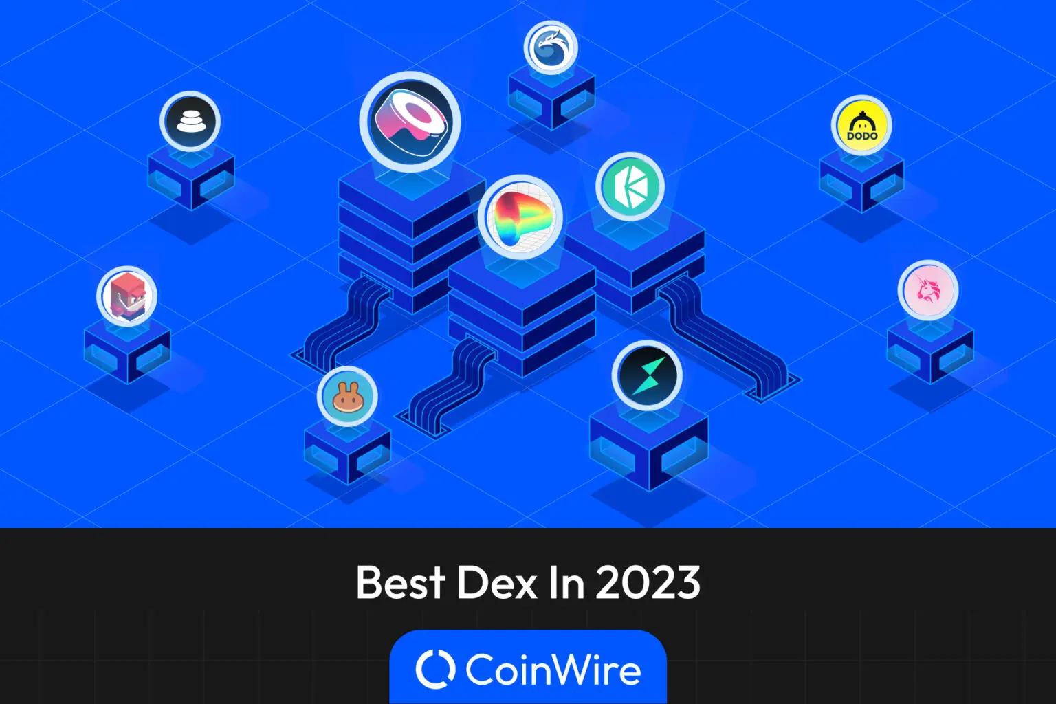 10 Best Decentralized Exchanges (DEX) In 2024