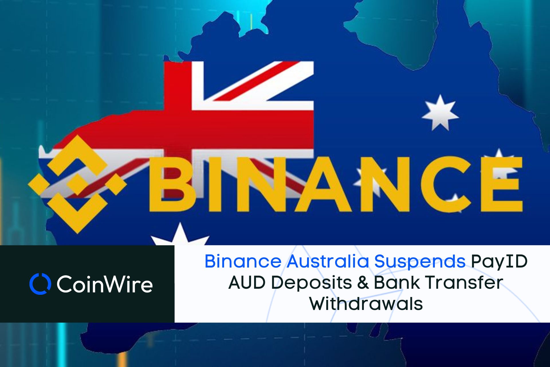 Binance Temporarily Suspends Payid Aud Deposits And Bank Transfer Withdrawals