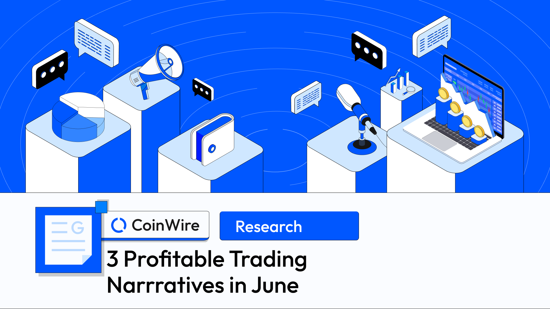 3 Profitable Trading Narratives In June