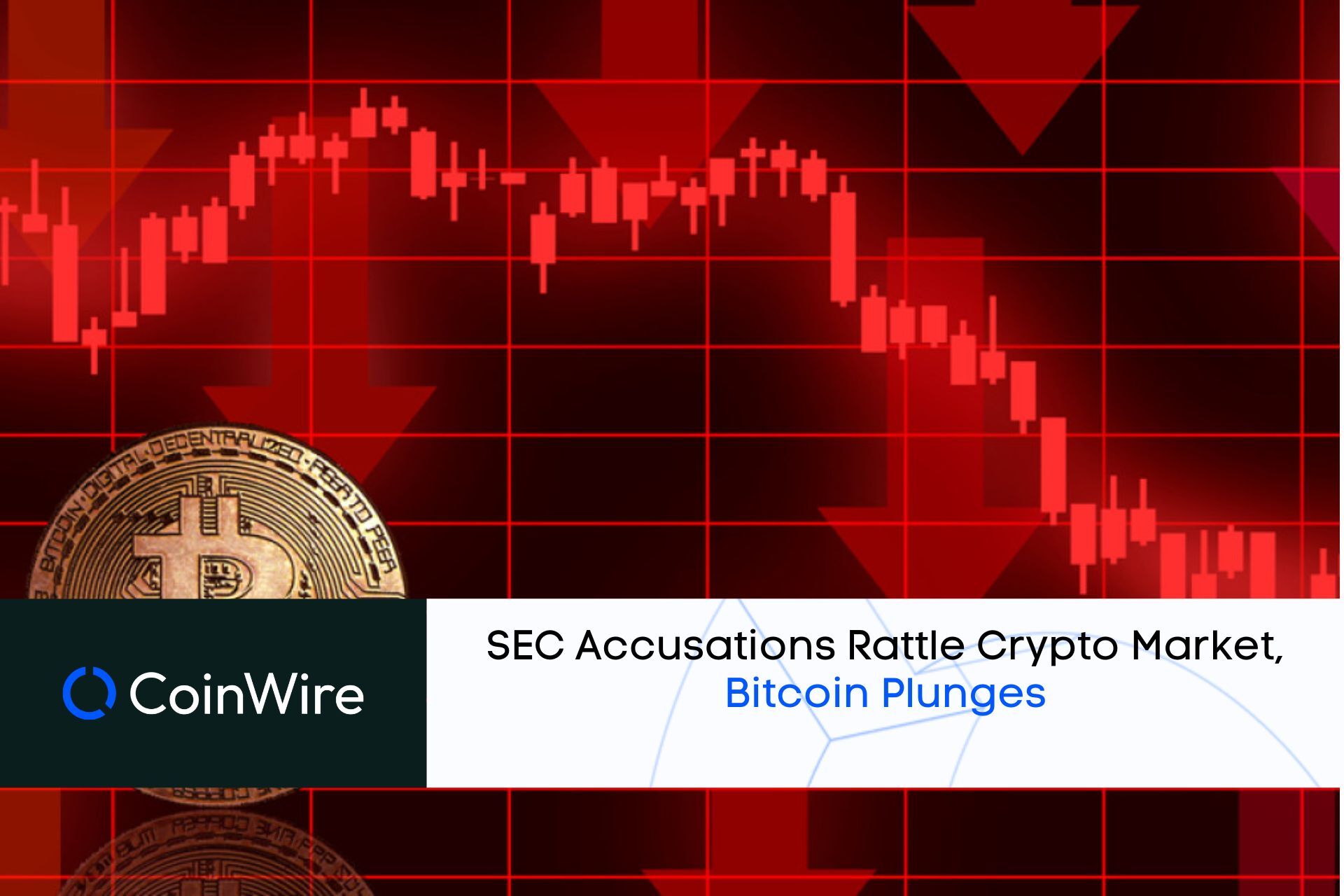 Sec Accusations Rattle Crypto Market, Bitcoin Plunges