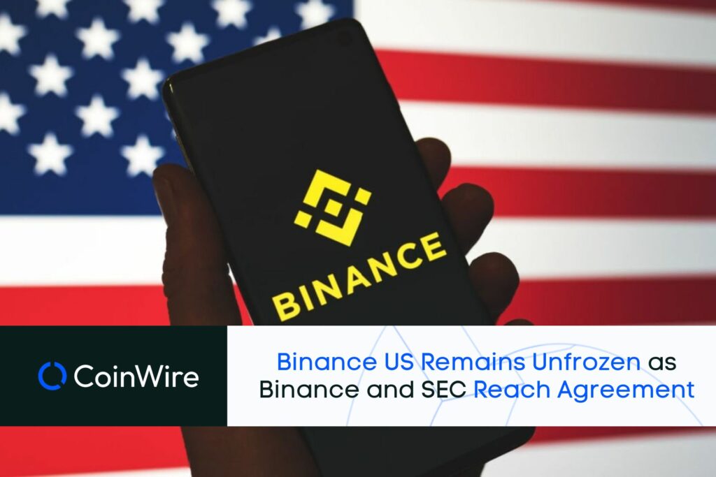 Binance US Remains Unfrozen as Binance and SEC Reach Agreement 25